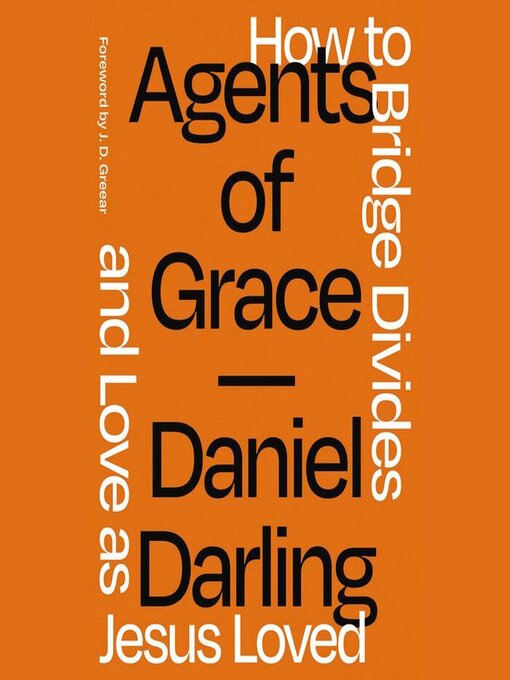 Title details for Agents of Grace by Daniel Darling - Available
